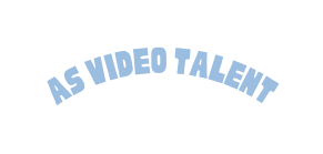 as video talent